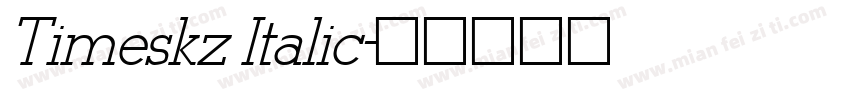 Timeskz Italic字体转换
